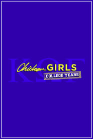 Watch Chicken Girls: The College Years