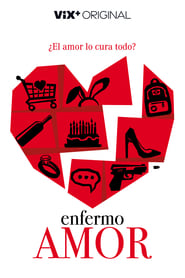 Watch Enfermo Amor