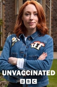 Watch Unvaccinated