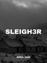 Watch Sleigher 3