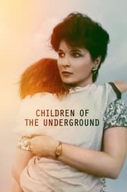 Watch Children of the Underground