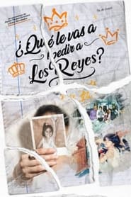 Watch ¿Qué le vas a pedir a los Reyes?