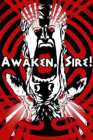 Watch Awaken, Sire!