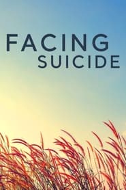 Watch Facing Suicide