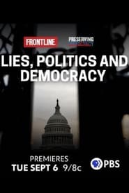 Watch Lies, Politics and Democracy