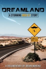 Watch Dreamland: A Storming Area 51 Story