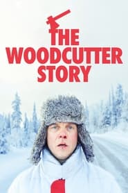 Watch The Woodcutter Story