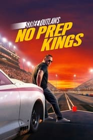 Watch Street Outlaws: No Prep Kings