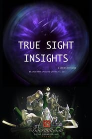 Watch True Sight Insights : The International 2018 Finals