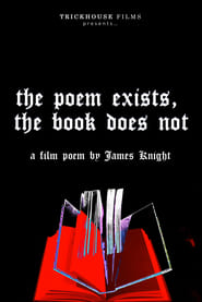 Watch the poem exists, the book does not