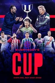Watch Copa del Rey 2021-2022: Everybody’s Cup
