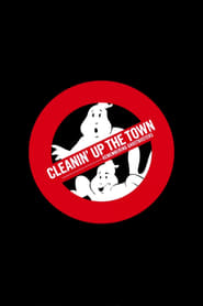 Watch Cleanin' Up the Town: Remembering Ghostbusters