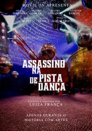 Watch Assassino na Pista de Dança