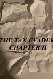Watch The Tax Evader Chapter II