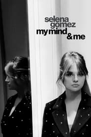 Watch Selena Gomez: My Mind & Me