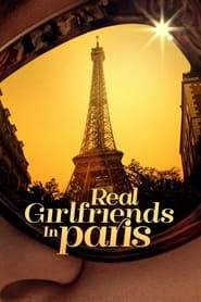 Watch Real Girlfriends in Paris