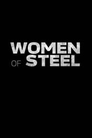 Watch Women of Steel