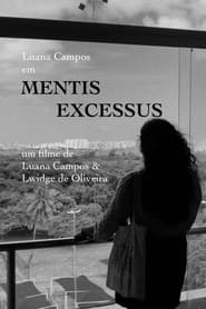 Watch MENTIS EXCESSUS