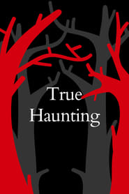 Watch True Haunting