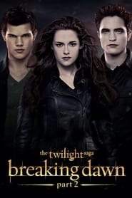 Watch The Twilight Saga: Breaking Dawn - Part 2