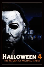 Watch Halloween 4: The Return of Michael Myers