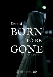 Watch Born to be Gone