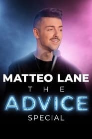 Watch Matteo Lane: The Advice Special