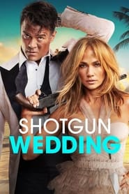 Watch Shotgun Wedding