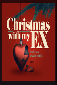 Watch Christmas with My Ex