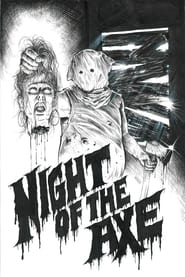 Watch Night of the Axe