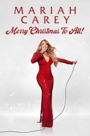 Watch Mariah Carey: Merry Christmas to All!