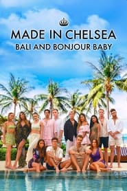 Watch Made in Chelsea: Bali and Bonjour Baby