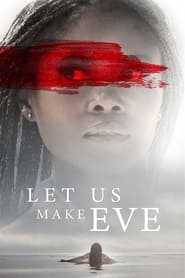 Watch Let Us Make Eve