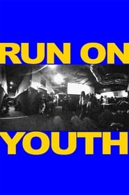 Watch Run On Youth