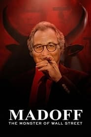 Watch Madoff: The Monster of Wall Street
