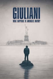 Watch Giuliani: What Happened to America's Mayor?