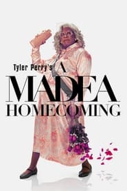 Watch Tyler Perry's A Madea Homecoming