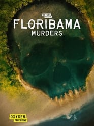 Watch Floribama Murders