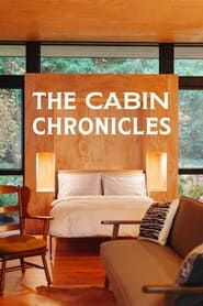 Watch The Cabin Chronicles