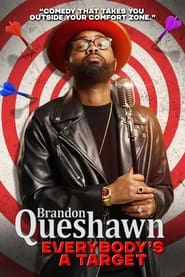 Watch Brandon Queshawn: Everybody's a Target