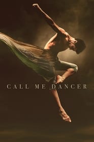 Watch Call Me Dancer