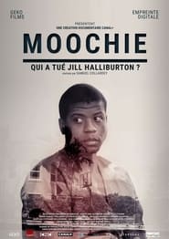 Watch Moochie: Who Killed Jill Halliburton Su?