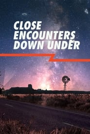 Watch Close Encounters Down Under