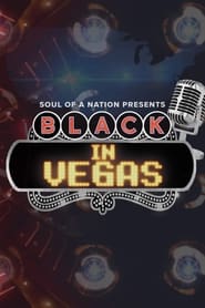 Watch Soul of a Nation Presents: Black in Vegas