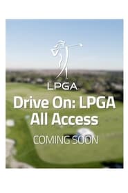 Watch Drive On: LPGA All Access