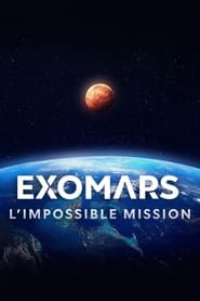 Watch ExoMars: Europe's Imposible Mission