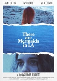 Watch There Are Mermaids in LA