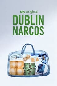 Watch Dublin Narcos