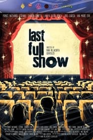 Watch Last Full Show