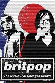 Watch Britpop: The Music That Changed Britain